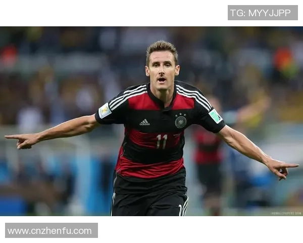 米罗斯拉夫克洛泽绿茵传奇与德国队辉煌时刻全面回顾